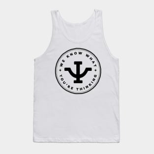 We Know What You Are Thinking - Psi - White - Sci-Fi Tank Top